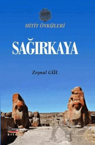 Sağırkaya ( Hitit Öyküleri )