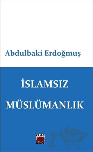 İslamsız Müslümanlık