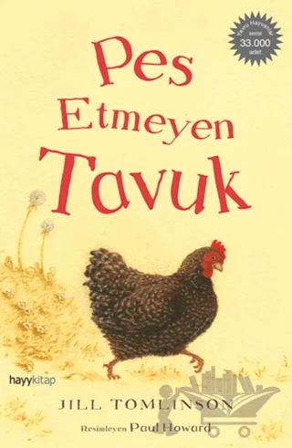 Pes Etmeyen Tavuk