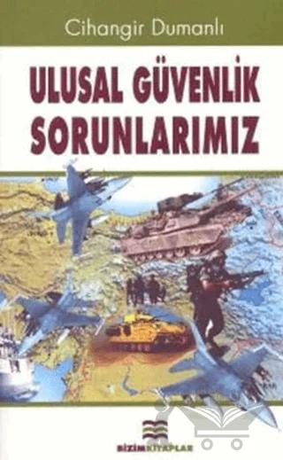 Ulusal Güvenlik Sorunlarımız