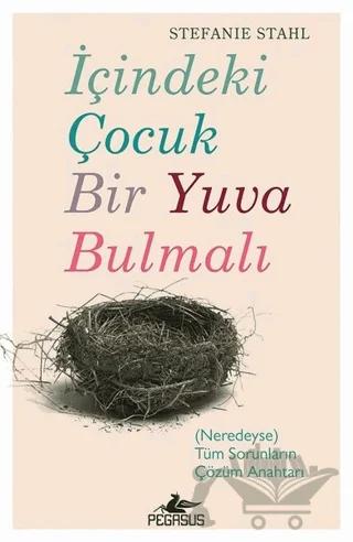 İçindeki Çocuk Bir Yuva Bulmalı