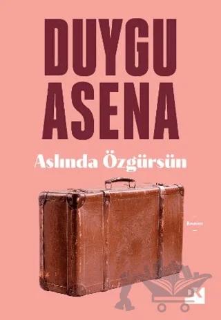 Aslında Özgürsün