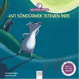 Ay’ı Söndürmek İsteyen İnek