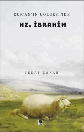 Kur’an’ın Gölgesinde Hz. İbrahim