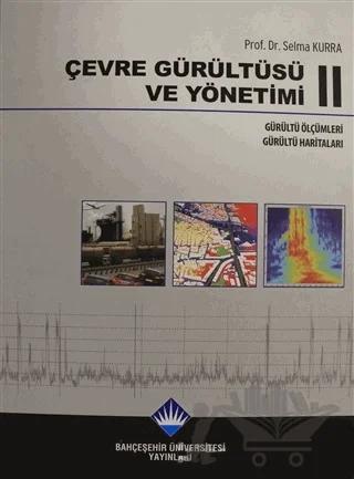 Çevre Gürültüsü ve Yönetimi Cilt 2