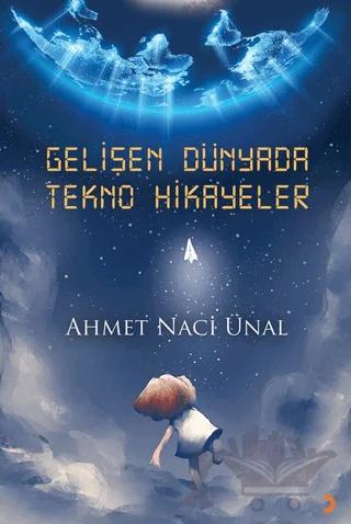 Gelişen Dünyada Tekno Hikayeler