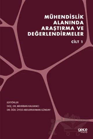 Mühendislik Alanında Araştırma ve Değerlendirmeler Cilt 1