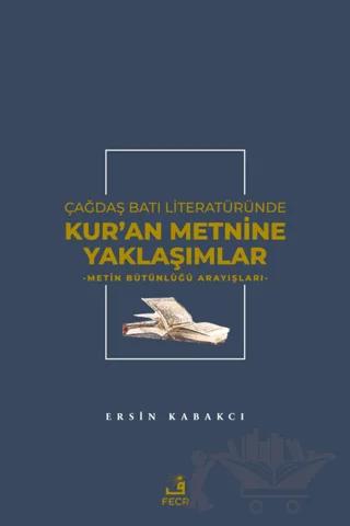 Çağdaş Batı Literatüründe Kur'an Metnine Yaklaşımlar