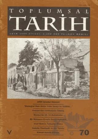 Toplumsal Tarih Dergisi Sayı: 70