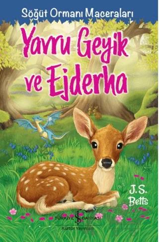 Yavru Geyik Ve Ejderha – Söğüt Ormanı Maceraları
