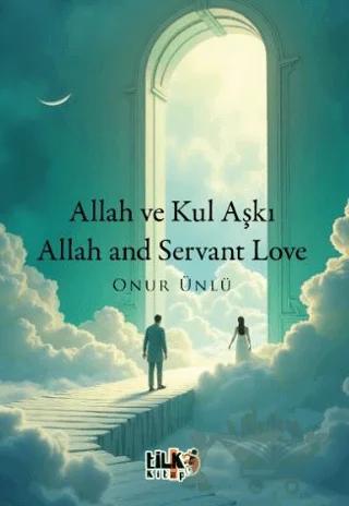 Allah ve Kul Aşkı / Allah and Servant Love