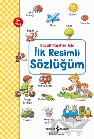 Küçük Kaşifler İçin İlk Resimli Sözlüğüm