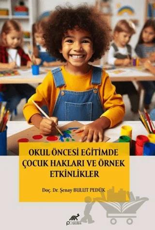 Okul Öncesi Eğitimde Çocuk Hakları ve Örnek Etkinlikler