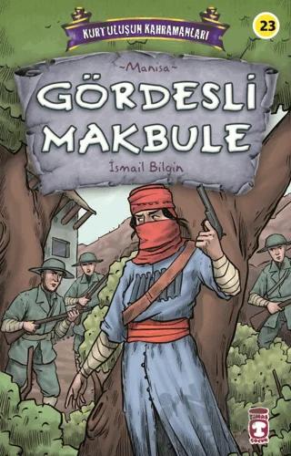Gördesli Makbule - Kurtuluşun Kahramanları 3