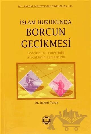İslam Hukukunda Borcun Gecikmesi