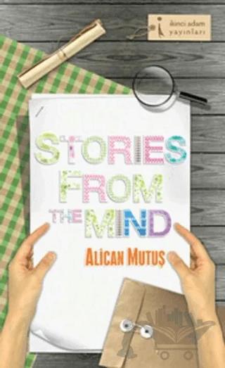 Stories From The Mind – Alican Mutuş – İkinci Adam Yayınları kitap kapağı