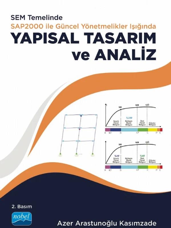 SEM temelinde SAP2000 ile Güncel Yönetmelikler Işığında YAPISAL TASARIM ve ANALİZ