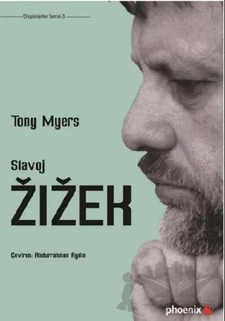 Slavoj Zizek – Tony Myers – Phoenix Yayınevi kitap kapağı
