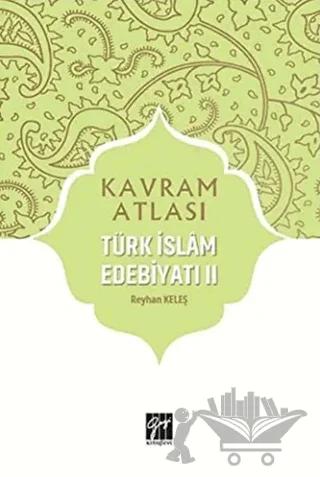 Türk İslam Edebiyatı 2 - Kavram Atlası