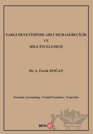 Yargı Denetiminde Adli Muhasebecilik ve Hile İncelemesi