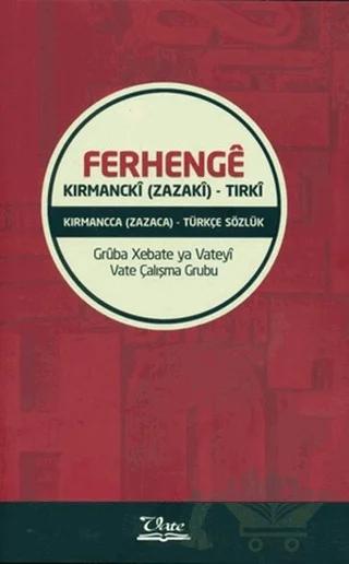 Ferhenge Kırmancki (Zazaki) - Tırki