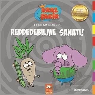 Reddedebilme Sanatı! - Kral Şakir İlk Okuma Kitabı 20