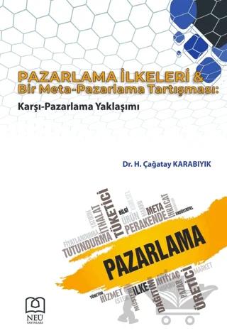 Pazarlama İlkeleri ve Bir Meta-Pazarlama Tartışması: Karşı-Pazarlama Yaklaşımı