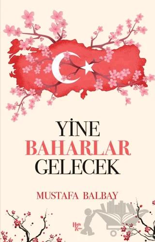 Yine Baharlar Gelecek