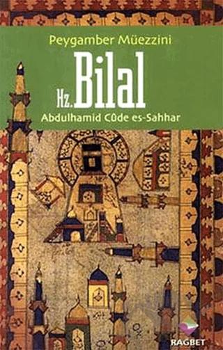 Peygamber Müezzini Hz.Bilal