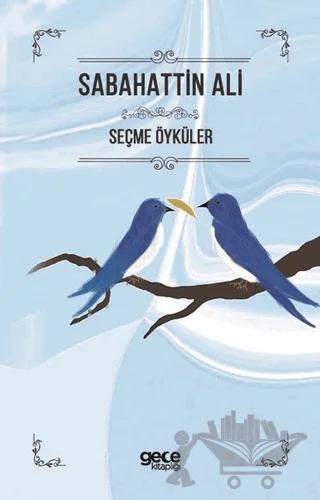 Sabahattin Ali Seçme Öyküler