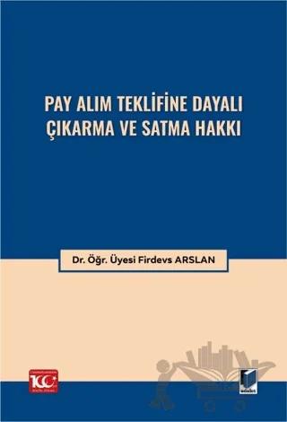 Pay Alım Teklifine Dayalı Çıkarma ve Satma Hakkı