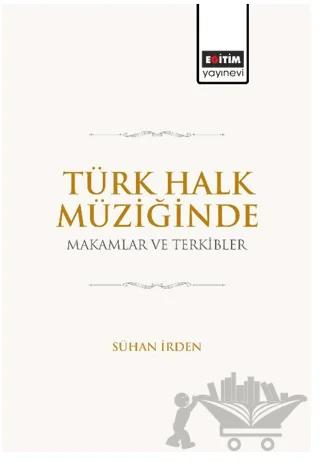Türk Halk Müziğinde Makamlar ve Terkibler