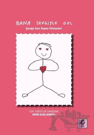 Bana Sevgiyle Gel