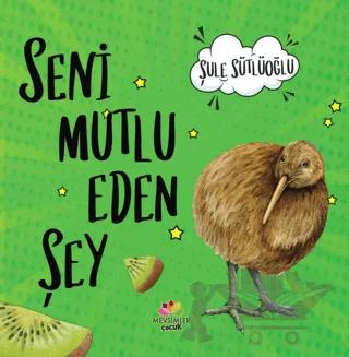 Seni Mutlu Eden Şey