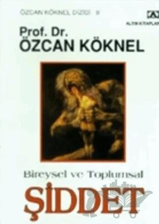 Bireysel ve Toplumsal Şiddet