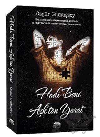 Hadi Beni Aşk’tan Yarat