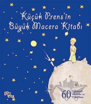 Küçük Prens’in Büyük Macera Kitabı
