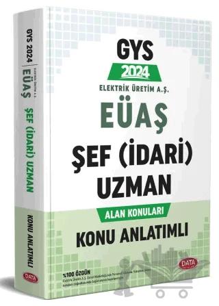 Elektrik Üretim AŞ (EÜAŞ) GYS Şef (İdari) Uzman Alan Konuları Konu Anlatımlı