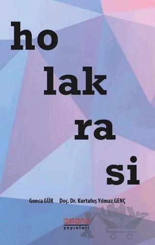 Holakrasi – Gonca Gür, Kurtuluş Yılmaz Genç – Astana Yayınları kitap kapağı