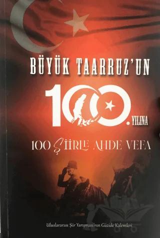 Büyük Taarruz'un 100. Yılına 100 Şiirler Ahde Vefa