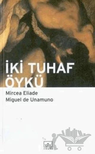 İki Tuhaf Öykü