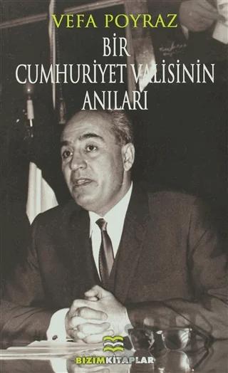 Bir Cumhuriyet Valisinin Anıları