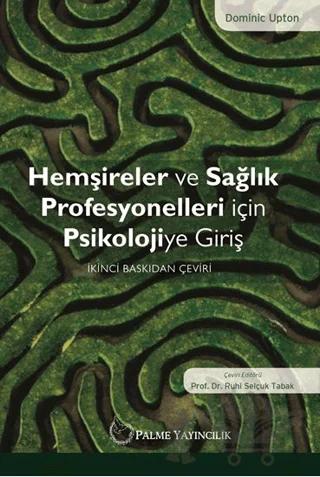 Hemşireler ve Sağlık Profesyonelleri İçin Psikolojiye Giriş