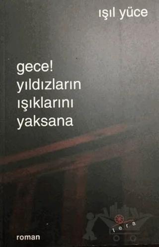 Gece Yıldızlarının Işıklarını Yaksana
