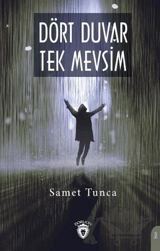 Dört Duvar Tek Mevsim