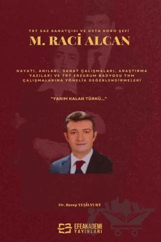 TRT Saz Sanatçısı ve Usta Koro Şefi M. Raci Alcan