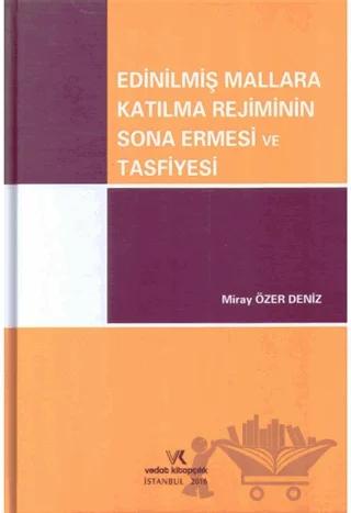 Edinilmiş Mallara Katılma Rejiminin Sona Ermesi ve Tasfiyesi – Miray Özer Deniz – Vedat Kitapçılık kitap kapağı