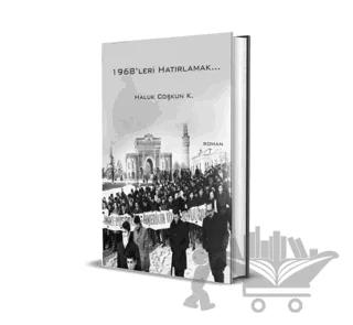 1968’Leri Hatırlamak