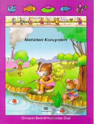 Nehirleri Koruyalım Ormanın Sevimli Hayvanları