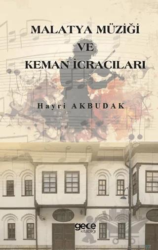 Malatya Müziği ve Keman İcracıları